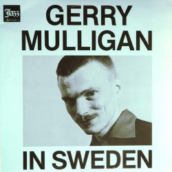 Пластинка Gerry Mulligan Gerry Mulligan in Sweden (2LP)